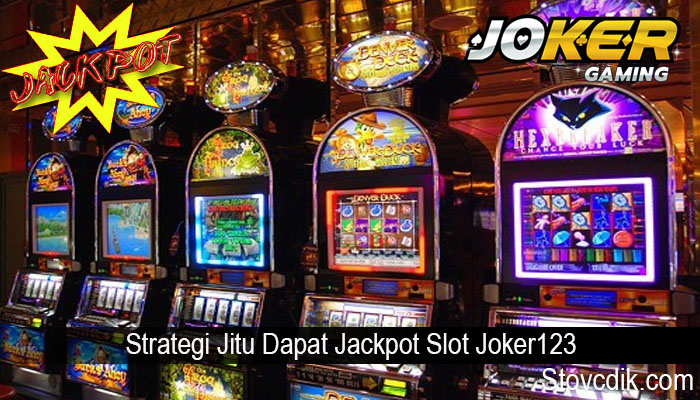 Strategi Jitu Dapat Jackpot Slot Joker123